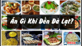 Đến Đà Lạt nên ăn gì?